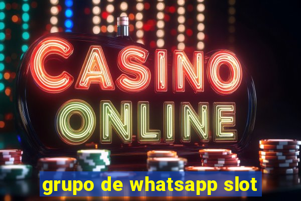 grupo de whatsapp slot