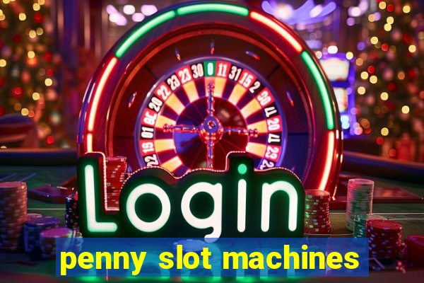 penny slot machines