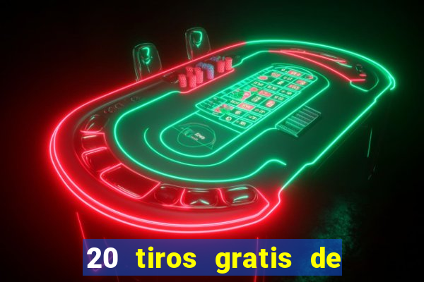 20 tiros gratis de casino apuesta total