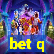 bet q