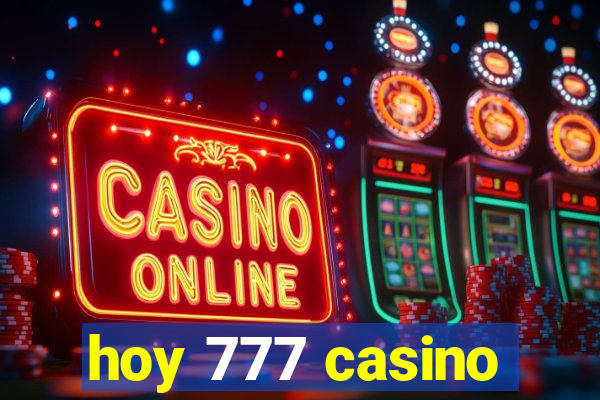 hoy 777 casino