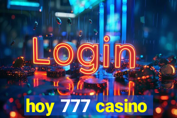 hoy 777 casino