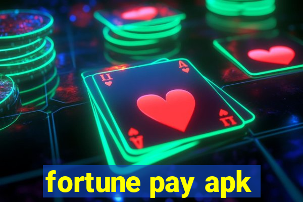 fortune pay apk