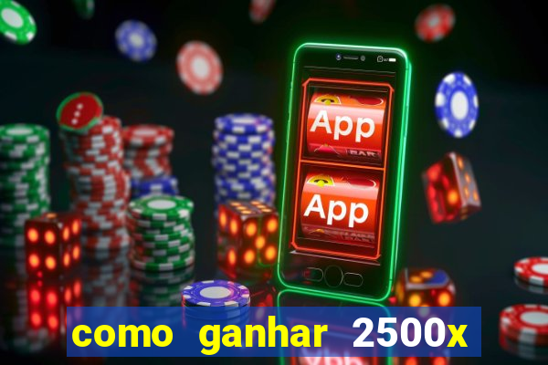 como ganhar 2500x no fortune tiger