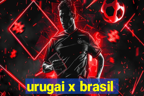 urugai x brasil