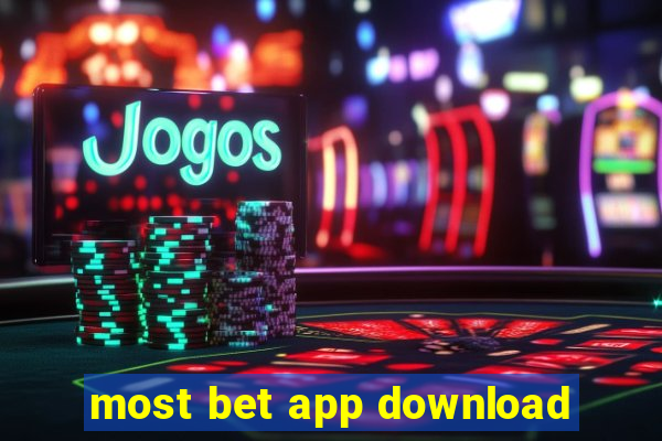 most bet app download