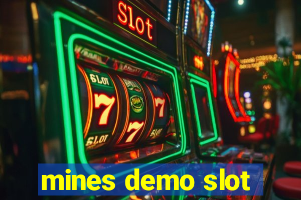 mines demo slot