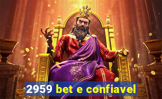 2959 bet e confiavel