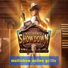 multishow online gr谩tis