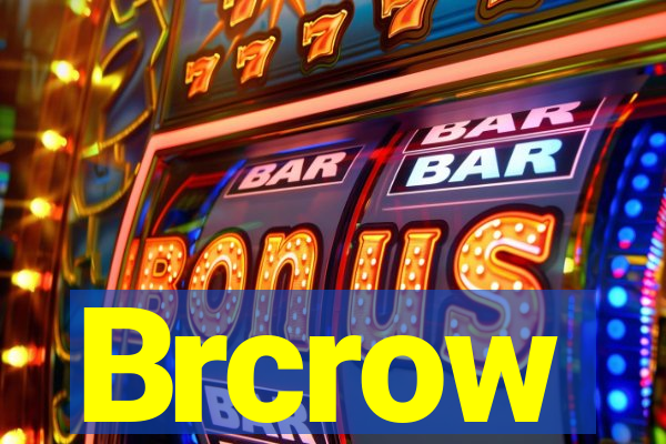 Brcrow