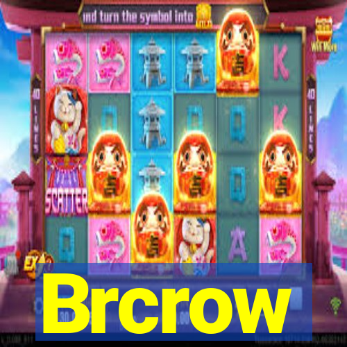 Brcrow