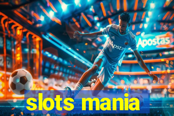 slots mania