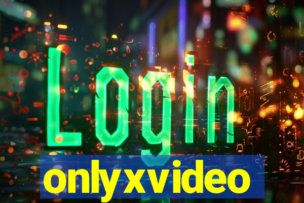 onlyxvideo