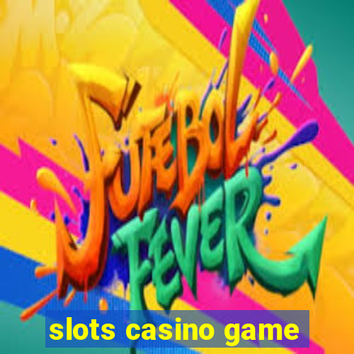 slots casino game