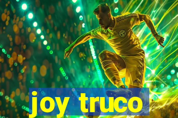 joy truco