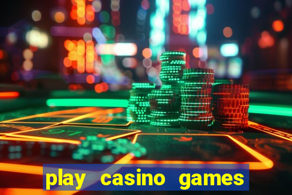 play casino games with real money