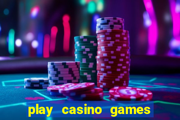 play casino games with real money