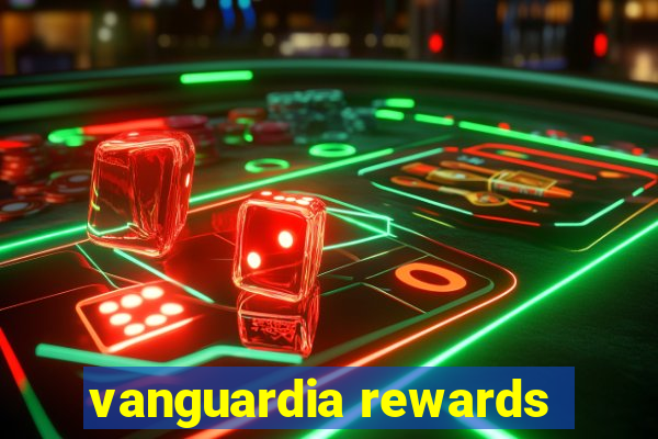 vanguardia rewards