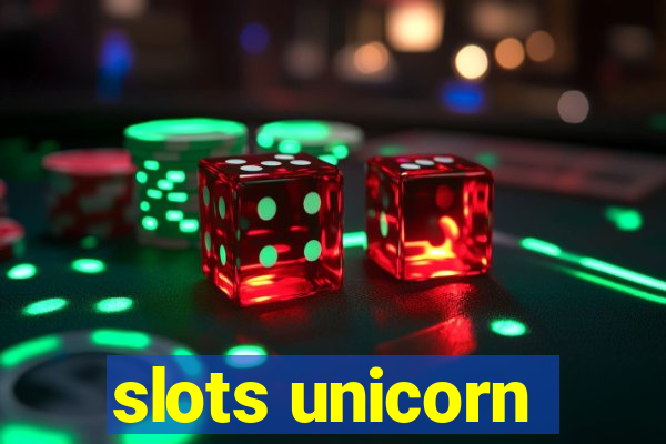 slots unicorn