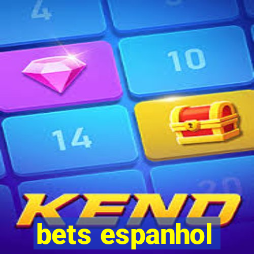 bets espanhol