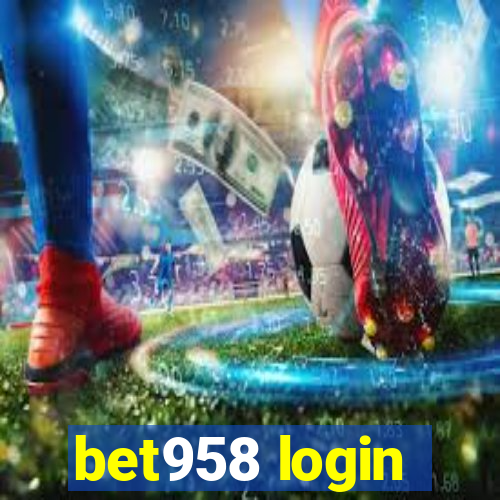 bet958 login