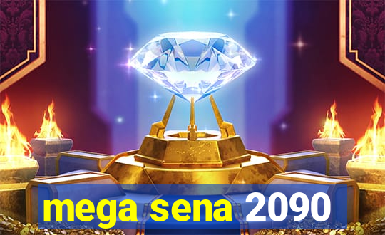 mega sena 2090