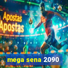 mega sena 2090