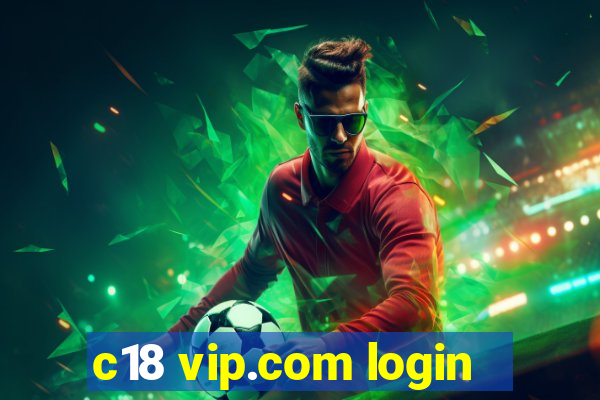 c18 vip.com login