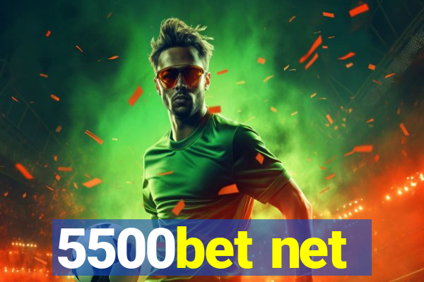 5500bet net