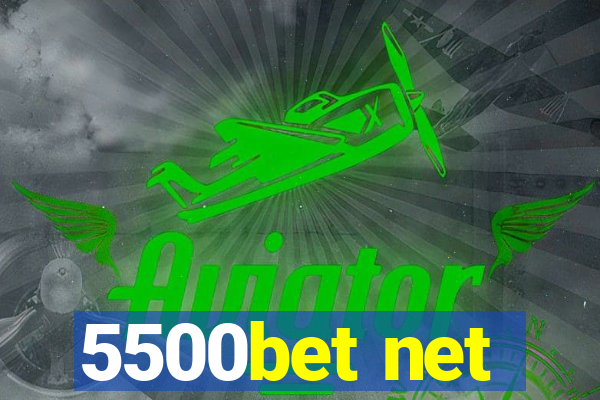 5500bet net