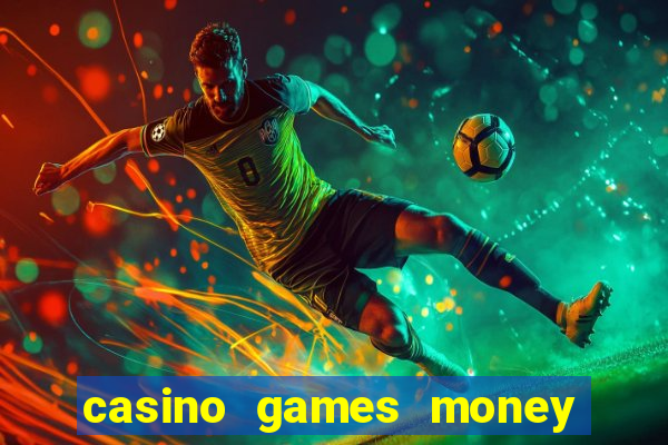 casino games money slots f4i57q