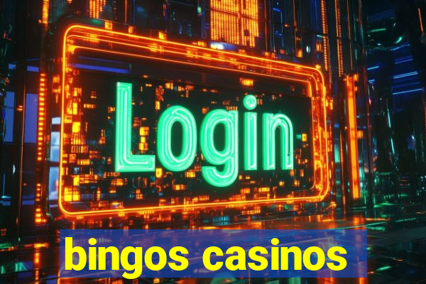 bingos casinos