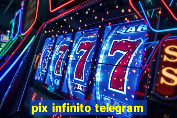 pix infinito telegram