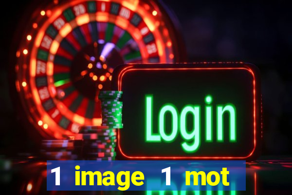 1 image 1 mot casino max