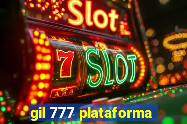 gil 777 plataforma