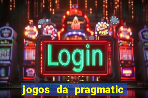 jogos da pragmatic play que mais pagam