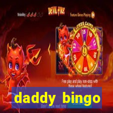 daddy bingo