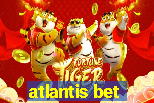 atlantis bet