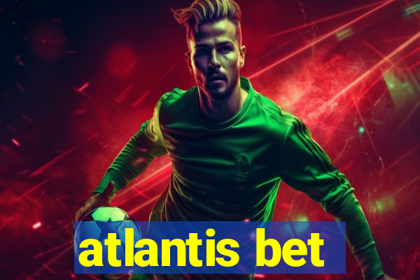 atlantis bet