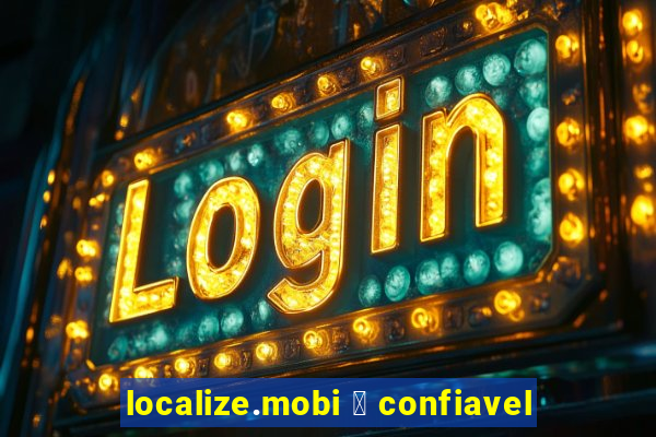 localize.mobi 茅 confiavel