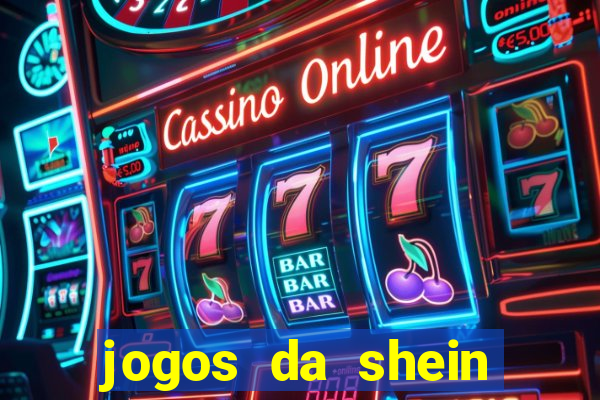 jogos da shein para ganhar pontos