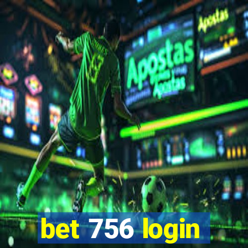 bet 756 login