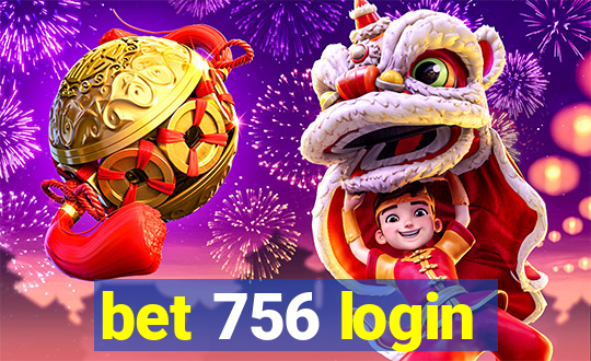 bet 756 login