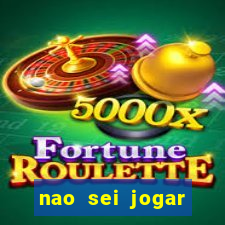 nao sei jogar fortune tiger