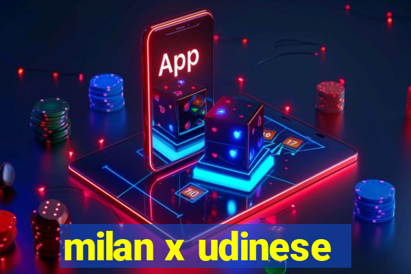 milan x udinese