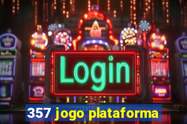 357 jogo plataforma