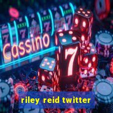 riley reid twitter