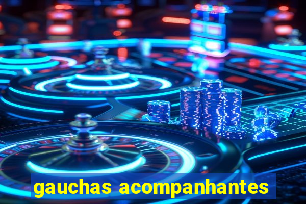 gauchas acompanhantes