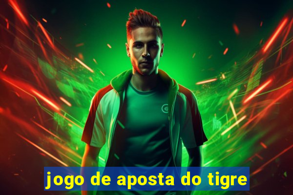 jogo de aposta do tigre