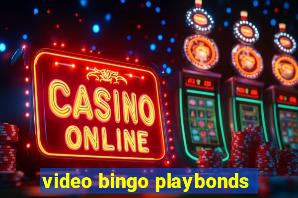 video bingo playbonds